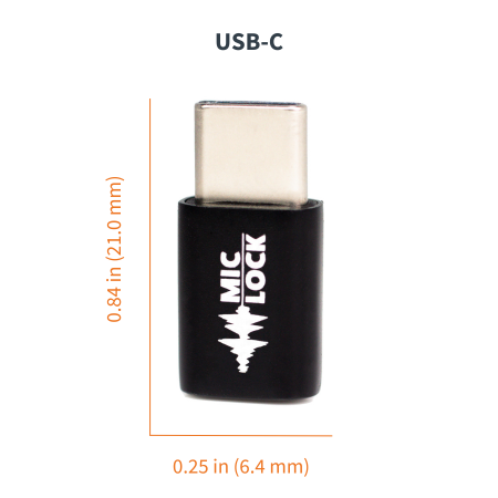 Mic-Lock: USB-C - 0.84 x 0.25 in (21.0 x 6.4 mm)